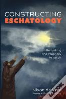 Constructing Eschatology