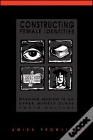Constructing Female Identities