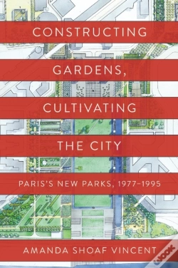 Capa do artigo Constructing Gardens, Cultivating The City
