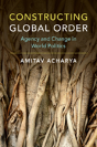 Constructing Global Order - Preview