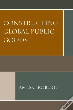 Capa do artigo Constructing Global Public Goods