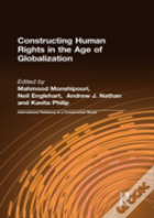 Constructing Human Rights In The Age Of Globalization