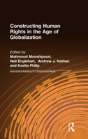Constructing Human Rights In The Age Of Globalization - Preview