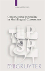 Constructing Inequality In Multilingual Classrooms - Preview