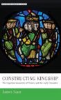 Constructing Kingship - Preview