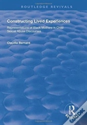 Constructing Lived Experiences