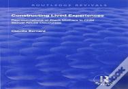 Constructing Lived Experiences