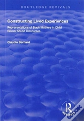Constructing Lived Experiences