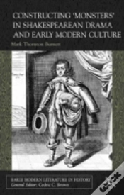 Capa do artigo Constructing Monsters In Shakespearean Drama And Early Modern Culture