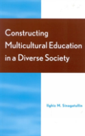 Constructing Multicultural Education In A Diverse Society