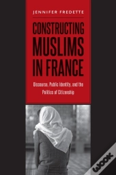 Constructing Muslims In France