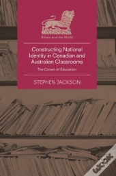 Constructing National Identity In Canadian And Australian Classrooms