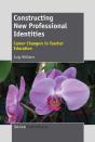 Constructing New Professional Identities - Preview