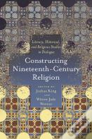 Constructing Nineteenth-Century Religion