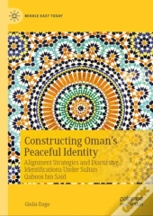Constructing Oman'S Peaceful Identity