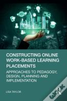 Constructing Online Work-Based Learning Placements