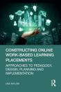 Constructing Online Work-Based Learning Placements - Preview