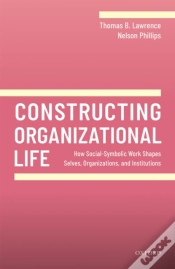 Capa do artigo Constructing Organizational Life