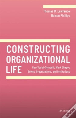Capa do artigo Constructing Organizational Life