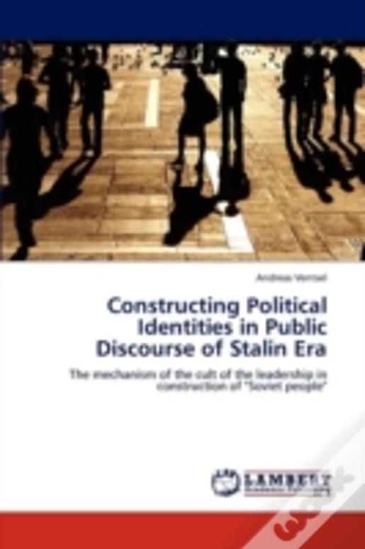 Constructing Political Identities In Public Discourse Of Stalin Era