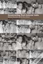 Constructing Post-Colonial India