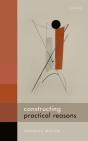 Constructing Practical Reasons - Preview