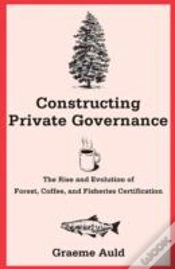 Capa do artigo Constructing Private Governance