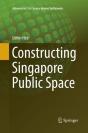 Constructing Singapore Public Space - Preview