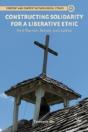 Constructing Solidarity For A Liberative Ethic - Preview