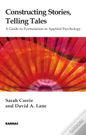 Capa do artigo Constructing Stories, Telling Tales: A Guide To Formulation In Applied Psychology