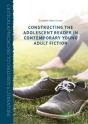 Constructing The Adolescent Reader In Contemporary Young Adult Fiction - Preview