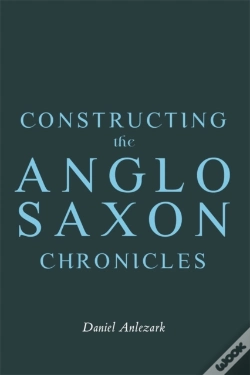 Capa do artigo Constructing The Anglo-Saxon Chronicles