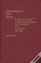 Constructing The Child Viewer