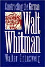 Constructing The German Walt Whitman - Preview