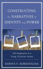 Constructing The Narratives Of Identity And Power - Preview