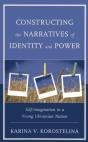 Constructing The Narratives Of Identity And Power - Preview