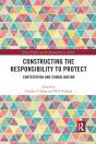 Constructing The Responsibility To Protect - Preview
