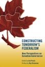 Constructing Tomorrow'S Federalism - Preview
