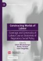 Constructing Worlds Of Labour - Preview