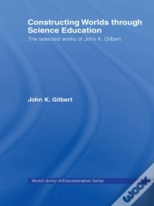 Constructing Worlds Through Science Education