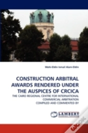 Capa do artigo Construction Arbitral Awards Rendered Under The Auspices Of Crcica