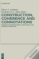 Construction, Coherence And Connotations