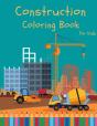 Construction Coloring Book For Kids - Preview