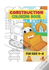 Construction Coloring Books For Kids 4-8