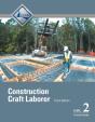 Construction Craft Laborer Trainee Guide, Level 2 - Preview