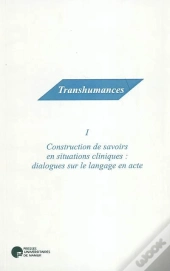 Construction De Savoirs En Situations Cliniques: Dialogues Sur Le Langage En Acte