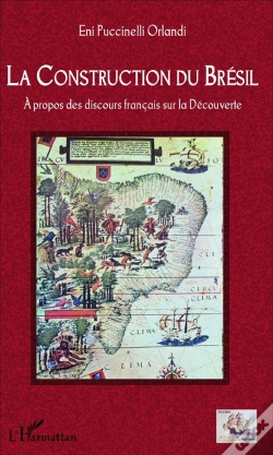 Capa do artigo Construction Du Brésil À Propos Des Discours Français Sur La Découverte