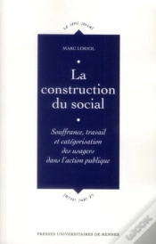 Capa do artigo Construction Du Social ; Souffrance, Travail Et Catégorisation Des Usagers Dans L