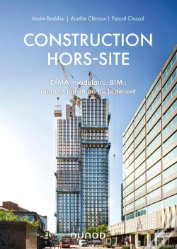 Capa do artigo Construction Hors-Site ; Dfma, Modulaire, Bim : L'Industrialisation Du Bâtiment