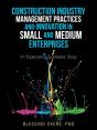 Construction Industry Management Practices And Innovation In Small And Medium Enterprises - Preview